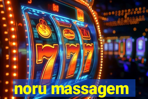 noru massagem